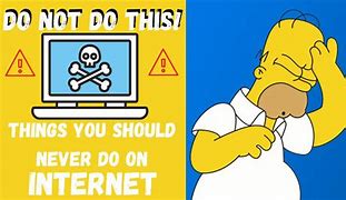 Image result for Things We Should Not Do On Internet