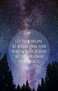 Image result for Galaxy Inspiration Dream Quotes