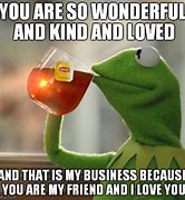 Image result for Wholesome Kermit Memes