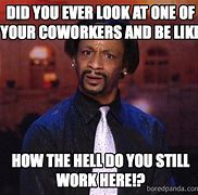 Image result for Awesome CoWorker Meme