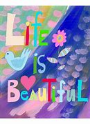 Image result for Life Is Beautiful Art