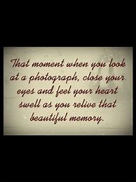 Image result for Old Photo Memories Quotes