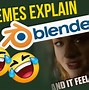 Image result for Blender Brain Meme