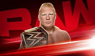 Image result for WWE Raw Brock Lesnar