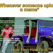 Image result for Hum First Meme