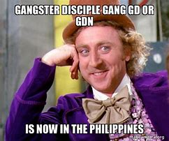Image result for Internet Gangster Meme
