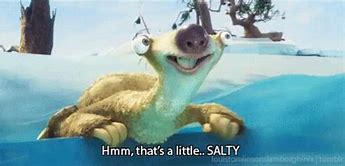 Image result for Sid the Sloth Salty