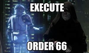 Image result for Meme Order Executed