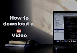 Image result for How to Download Videos On Laptop