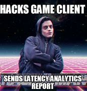 Image result for Latency Meme