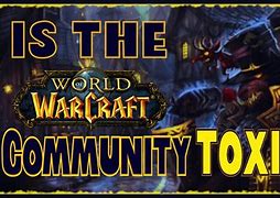 Image result for WoW Toxic Meme