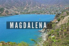 Image result for Magdalena Colombia