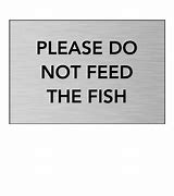 Image result for Don't Touch My Fish