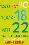 Image result for 40th Birthday Card Quotes