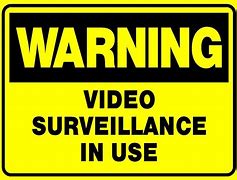 Image result for Surveillance Cameras in Use Signs