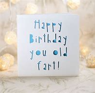 Image result for Happy Birthday Old Fart Pics