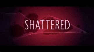 Image result for Shattered Shadow Picture