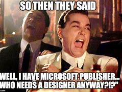 Image result for Microsoft Publisher Meme