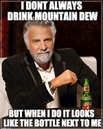 Image result for Mountain Dew Meme