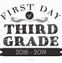 Image result for First Day of School 3rd Grade