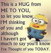 Image result for Thinking of You Minion Memes