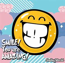 Image result for Smile You Are Awesome