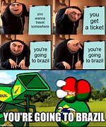 Image result for Send You to Brazil Meme