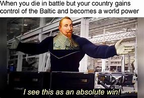 Image result for Gustavus Adolphus Memes