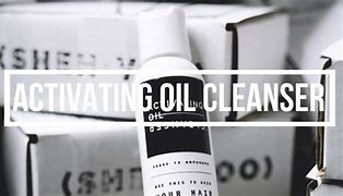 Image result for Activating Oil Cleanser