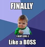 Image result for Like a Boss Meme