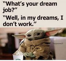 Image result for Baby Yoda Office Memes