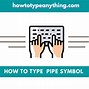 Image result for Pipe On Keyboard