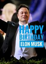 Image result for Elon Musk Happy Birthday Meme