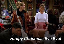 Image result for Happy Christmas Eve Eve Friends Episode