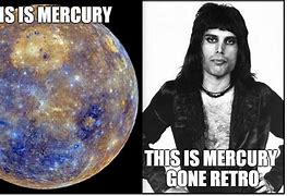 Image result for Mercury Planet Memes