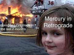 Image result for Mercury Retrograde Humor
