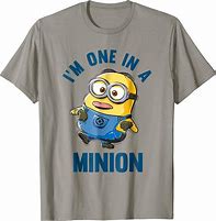 Image result for Funny Minion Shirt