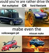 Image result for Would You Rather Drive the Meme