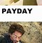 Image result for Funny Payday Memes