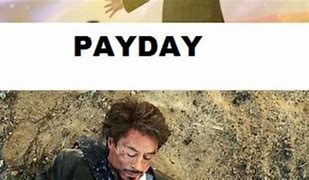 Image result for Tony Stark Payday Meme