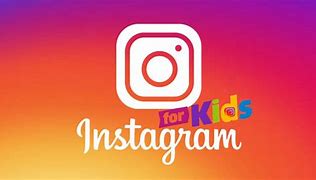 Image result for Instagram for Kids Under 13