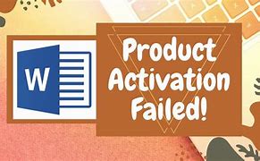 Image result for Word Activation Failed