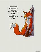 Image result for Fox Quotes Animal