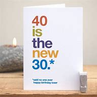 Image result for Funny 40th Birthday Ideas