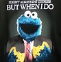 Image result for Cookie Monster Meme Clean