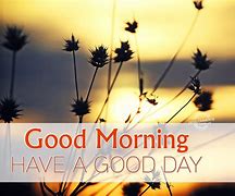 Image result for Hello Good Day Background