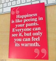 Image result for Happiness Quotes Meme