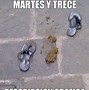 Image result for Martes Meme