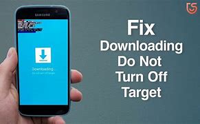 Image result for Samsung Downloading Do Not Turn Off Target