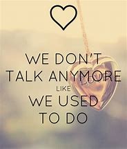 Image result for Don't Talk to Me Quotes